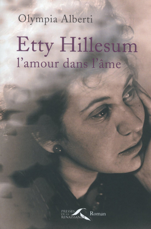 Couverture ebook de Etty Hillesum, l'amour dans l'âme, de Olympia Alberti
