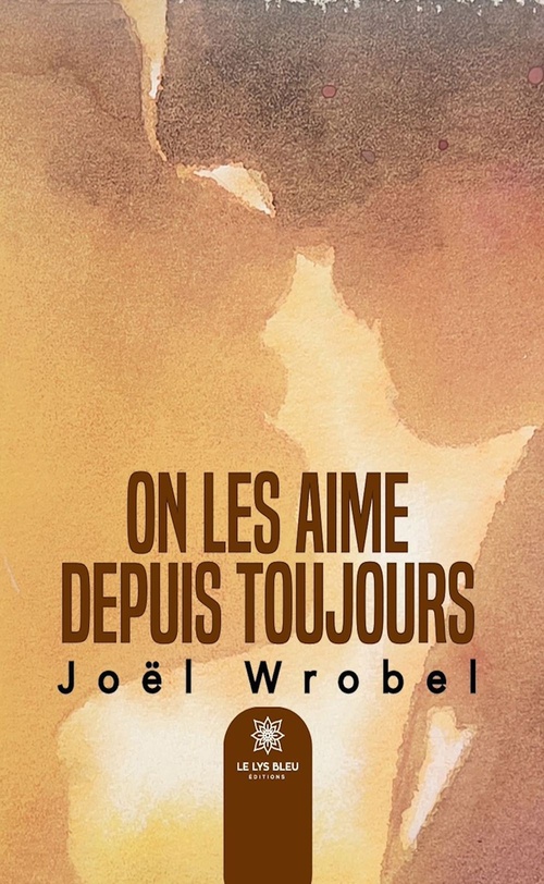ebook cover of On les aime depuis toujours, by Joël Wrobel