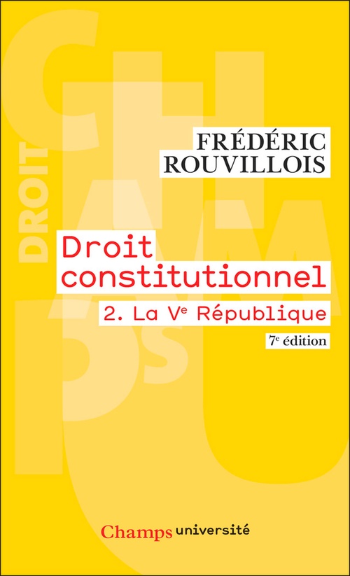 Couverture ebook de Droit constitutionnel (Tome 2) - La Ve République, de Frédéric Rouvillois