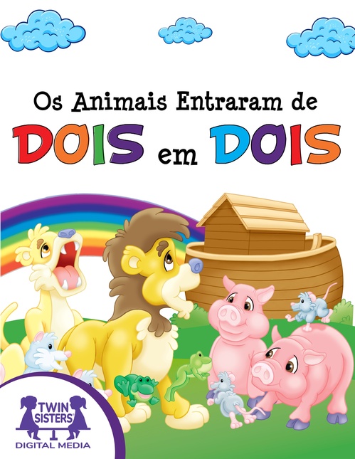 ebook cover of Os Animais Entraram de Dois em Dois, by Kim Mitzo Thompson, Karen Mitzo Hilderbrand