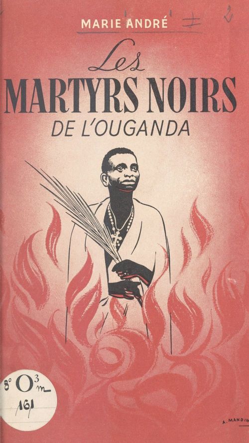 ebook cover of Les martyrs noirs de l'Ouganda, by Marie Andre