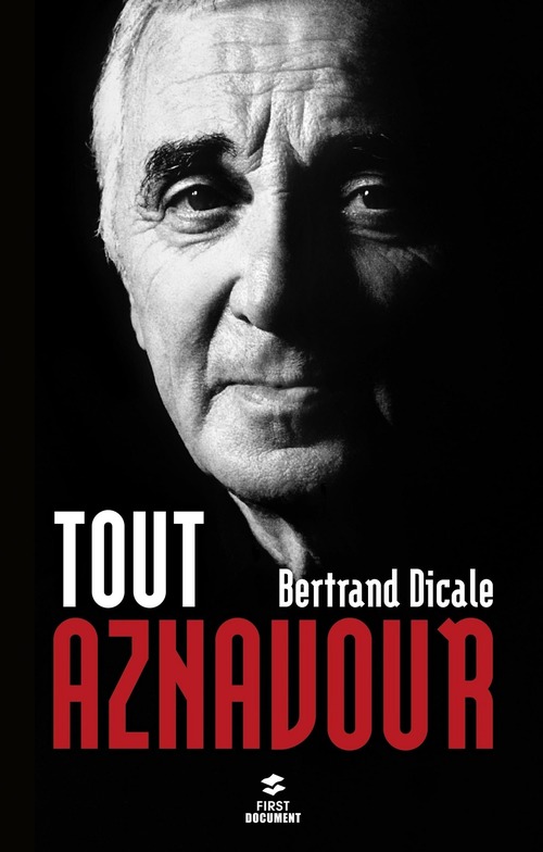 Couverture ebook de Tout Aznavour, de Bertrand Dicale