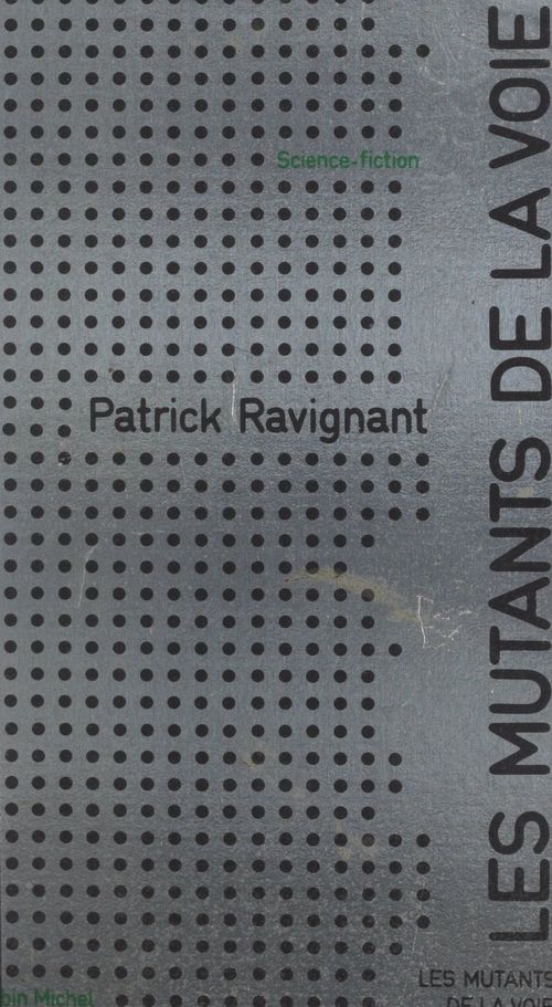 Couverture ebook de Les mutants de la voie, de Patrick Ravignant