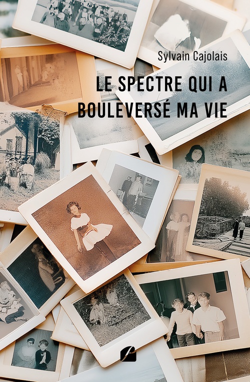 Couverture ebook de Le spectre qui a bouleversé ma vie, de Sylvain Cajolais