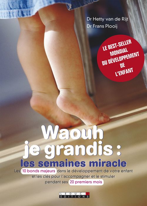 ebook cover of Waouh je grandis : les semaines miracle, by Frans Plooij, Hetty Van de rijtet
