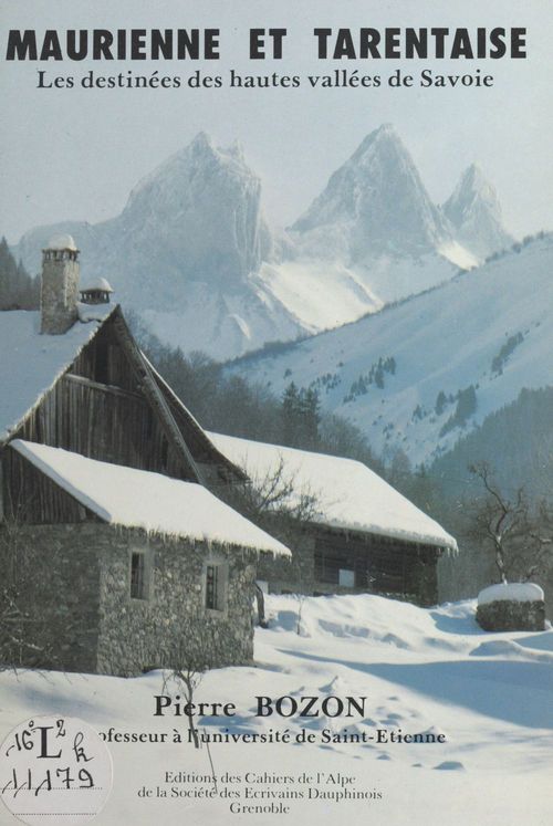 Couverture ebook de Maurienne et Tarentaise : Les Destinées des hautes vallées de Savoie, de Revue Cahiers Du Cinema