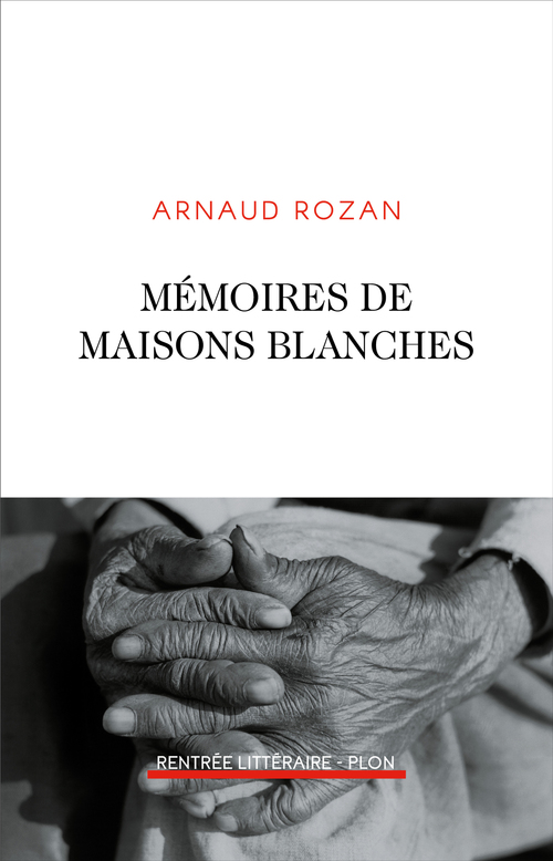 Couverture ebook de Mémoires de maisons blanches, de Arnaud Rozan