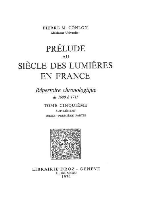 ebook cover of Prélude au siècle des Lumières en France : répertoire chronologique de 1680 à 1715. Tome V, Supplément : Index - première partie, by Conlon Pierre M.