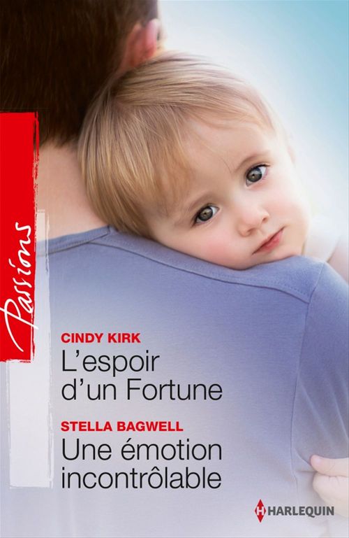 ebook cover of L'espoir d'un Fortune - Une émotion incontrôlable, by Stella Bagwell, Cindy Kirk