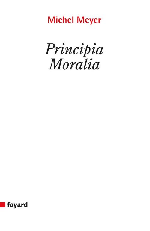 Couverture ebook de Principia moralia, de Michel Meyer