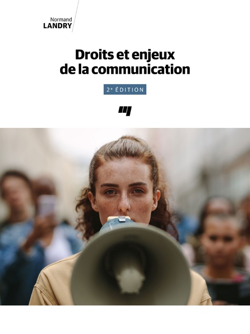 Couverture ebook de Droits et enjeux de la communication, 2e édition, de Normand Landry
