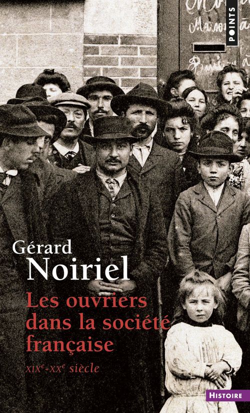 ebook cover of Ouvriers dans la société française . XIXe-XXe siècle (Les), by Gérard Noiriel