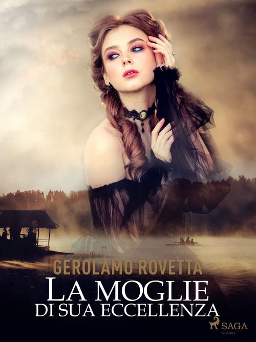 Couverture ebook de La moglie di Sua Eccellenza, de Gerolamo Rovetta
