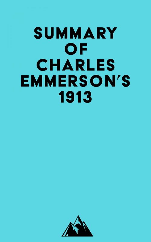 Couverture ebook de Summary of Charles Emmerson's 1913, de Everest Media