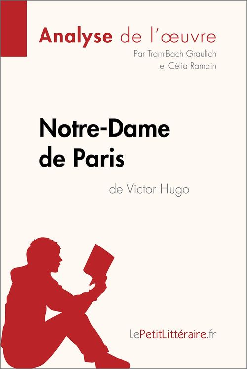 ebook cover of Notre-Dame de Paris de Victor Hugo (Analyse de l'oeuvre), by Tram-bach Graulich, Célia Ramain