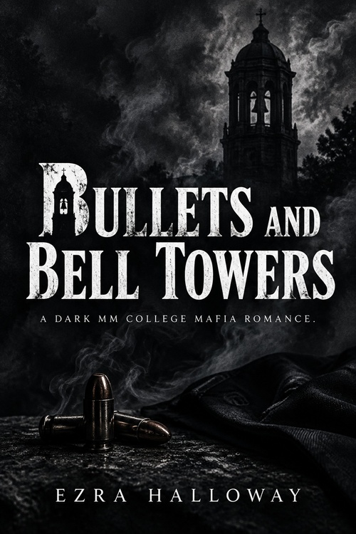 Couverture ebook de Bullets and Bell Towers, de Ezra Halloway