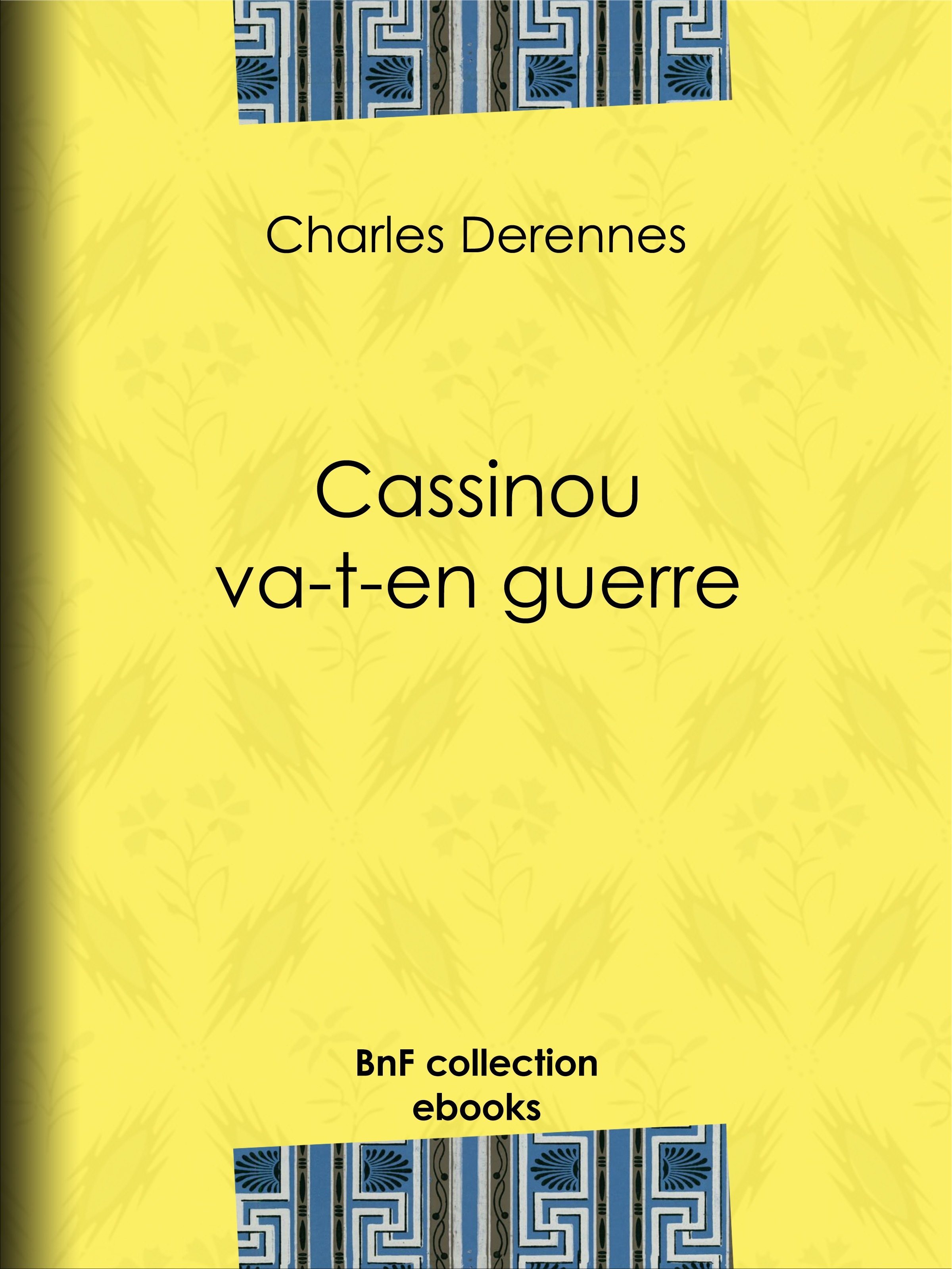 Couverture ebook de Cassinou va-t-en guerre, de Charles Dérennes