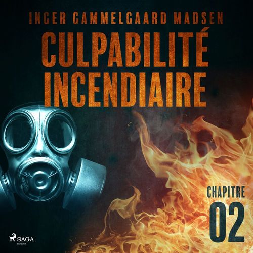 Couverture audiobook de Culpabilité incendiaire - Chapitre 2, de Inger Gammelgaard Madsen