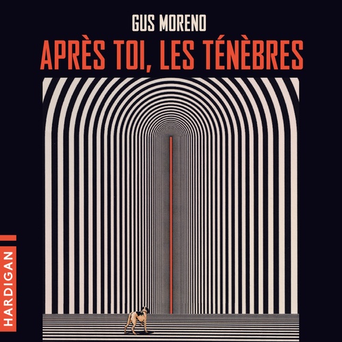 audiobook cover of Après toi, les ténèbres, by Gus Moreno