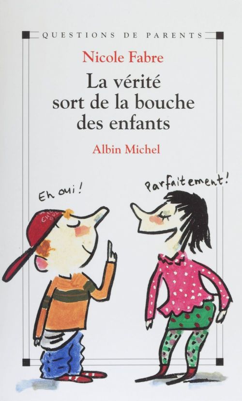 Couverture ebook de La vérité sort de la bouche des enfants, de Nicole Fabre