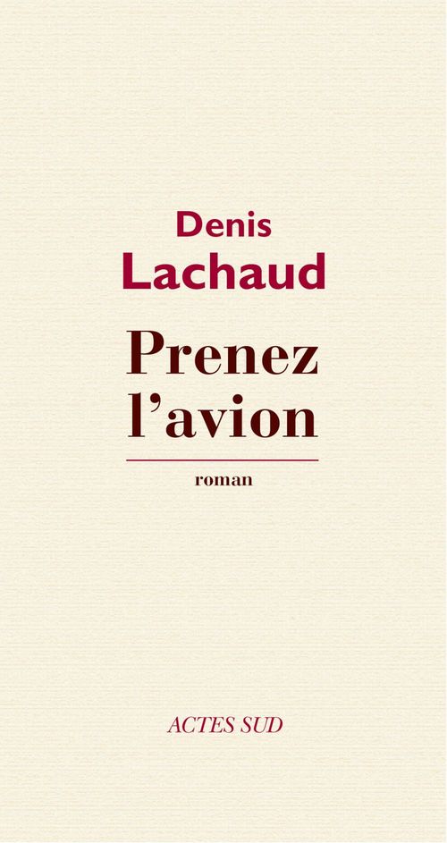 Couverture ebook de Prenez l'avion, de Denis Lachaud