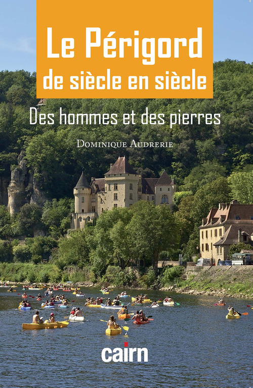 Couverture ebook de Le Périgord de siècle en siècle, de Dominique Audrerie