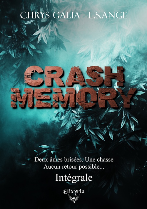 Couverture ebook de Crash memory - Intégrale, de Chrys Galia, L.s.ange