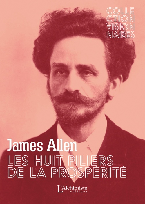 ebook cover of Les huit piliers de la prospérité (La Loi d'Attraction), by James Allen