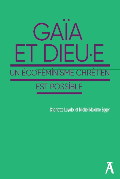 Couverture ebook de Gaïa et Dieu.e, de Charlotte Luyckx, Michel Maxime Egger