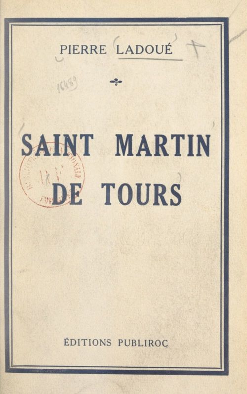 ebook cover of Saint Martin de Tours, by Pierre Ladoue