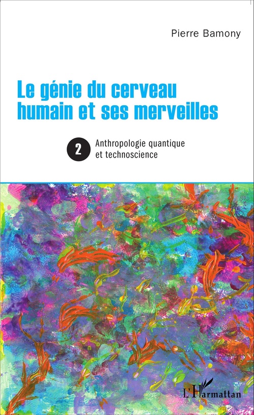 ebook cover of Le génie du cerveau humain et ses merveilles 2, by Pierre Bamony