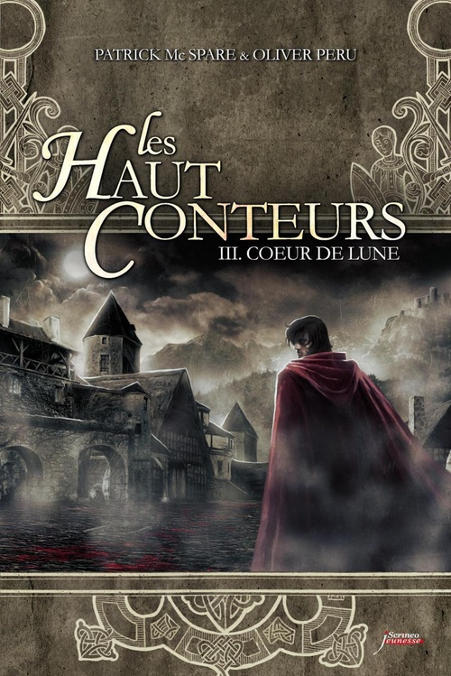 ebook cover of Les Haut-conteurs - Tome 3 Coeur de lune, by Patrick McSpare, Olivier Peru