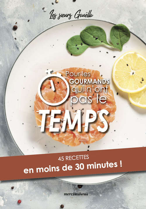 Couverture ebook de Pour les gourmands qui n'ont pas le temps, de Les Soeurs Gouëllo