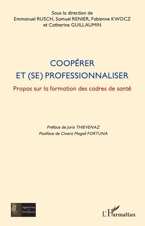 Couverture ebook de Coopérer et (se) professionnaliser, de Catherine Guillaumin, Fabienne Kwocz, Samuel Renier, Emmanuel Rusch