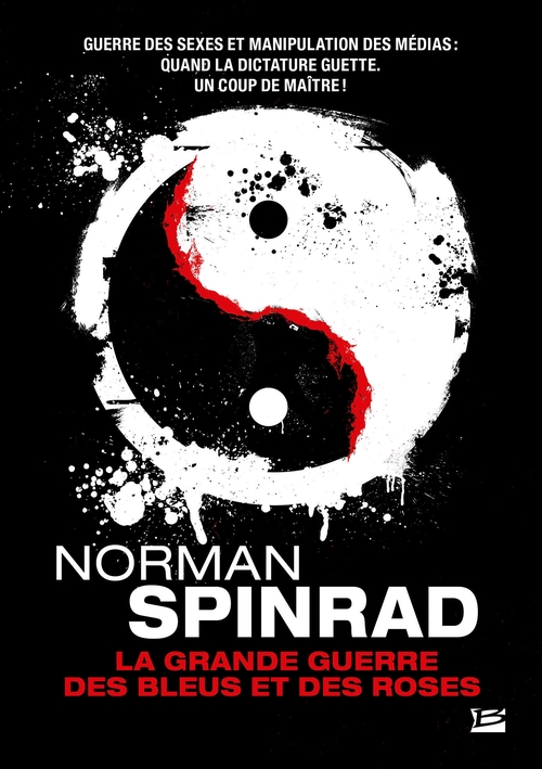 Couverture ebook de La Grande Guerre des bleus et des roses, de Norman Spinrad