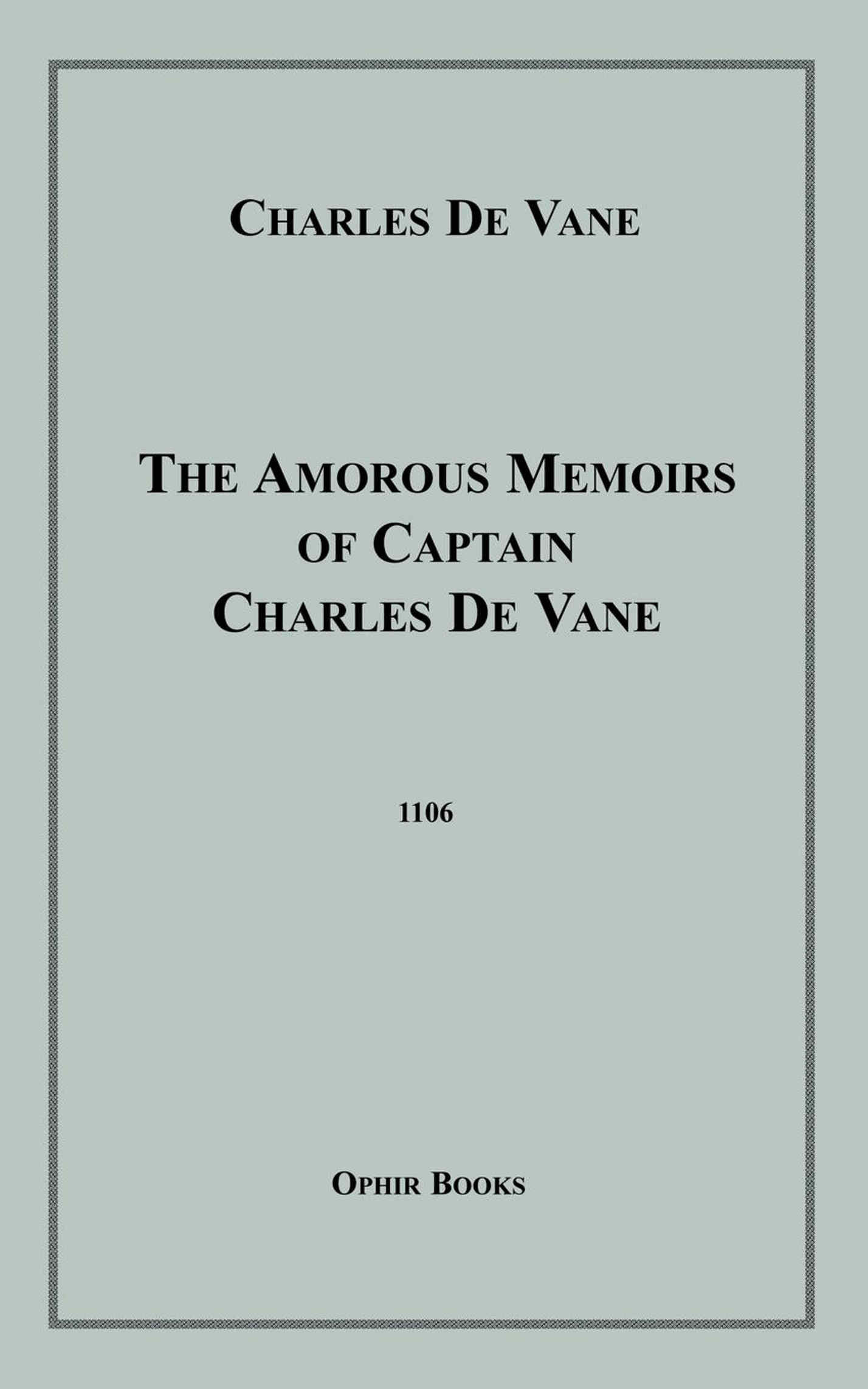 Couverture ebook de The Amorous Memoirs of Captain Charles De Vane, de Charles De Vane