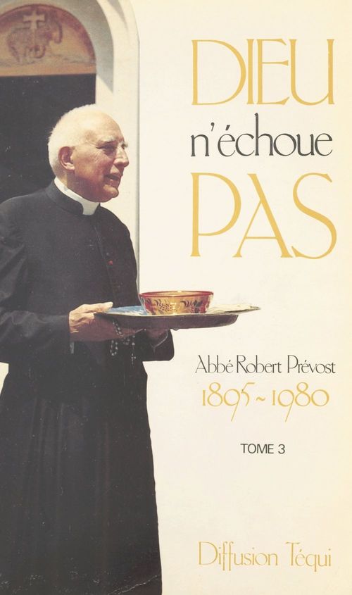 ebook cover of Dieu n'échoue pas (3), by Robert Prevost