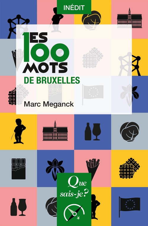 ebook cover of Les 100 mots de Bruxelles, by Marc Meganck