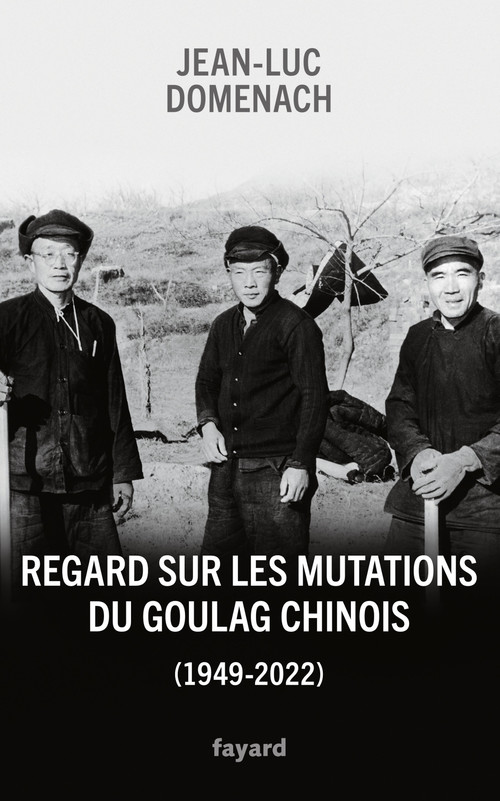 ebook cover of Regard sur les mutations du goulag chinois (1949-2022), by Jean-Luc Domenach