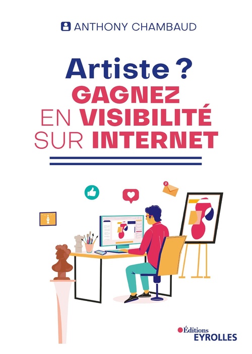 ebook cover of Artiste ? Gagnez en visibilité sur Internet, by Anthony Chambaud