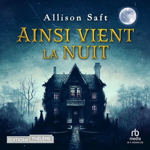 audiobook cover of Ainsi vient la nuit, by Allison Saft