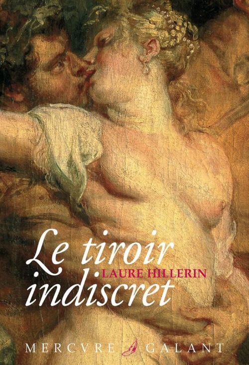 ebook cover of Le tiroir indiscret. Correspondance ardente et impudique de deux amants sous la Révolution, by Laure Hillerin