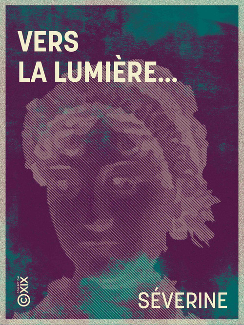 ebook cover of Vers la lumière..., by Séverine