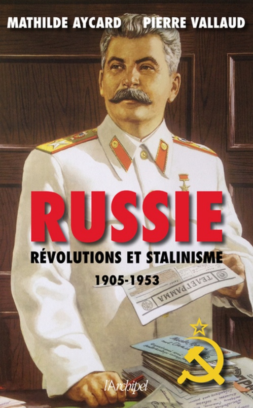 ebook cover of Russie - Révolutions et stalinisme, by Mathilde Aycard, Pierre Vallaud