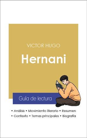 ebook cover of Guía de lectura Hernani (análisis literario de referencia y resumen completo), by Victor Hugo