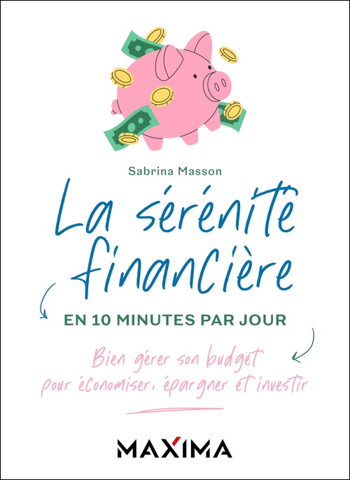 Couverture ebook de La sérénité financière en 10 minutes par jour, de Sabrina Masson