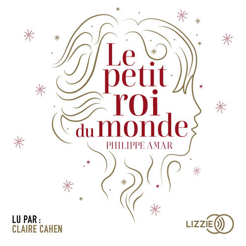Couverture audiobook de Le petit roi du monde, de Philippe Amar