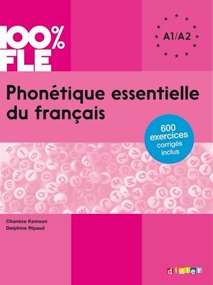 ebook cover of 100% FLE - Phonétique essentielle du français A1/A2 - Ebook, by Delphine Ripaud