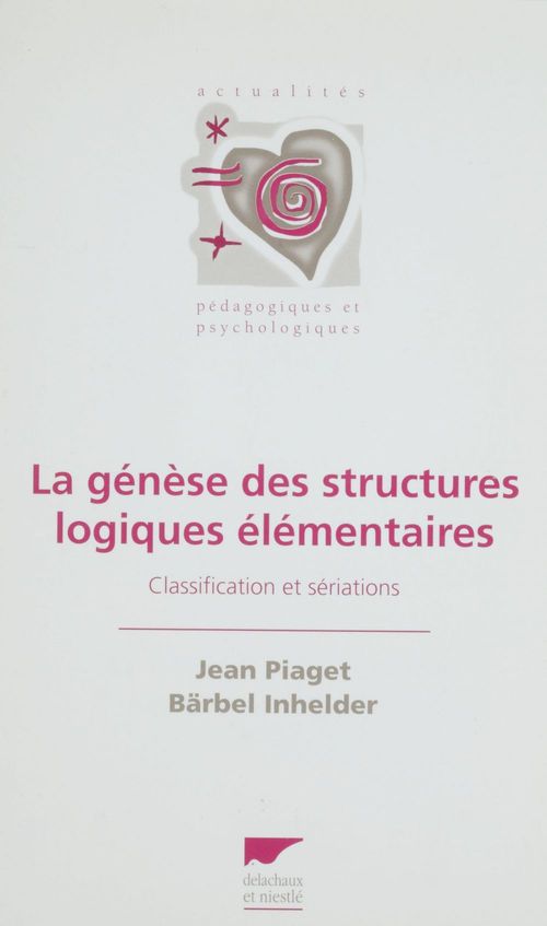 ebook cover of La Genèse des structures logiques élémentaires, by Inhelder/Piaget