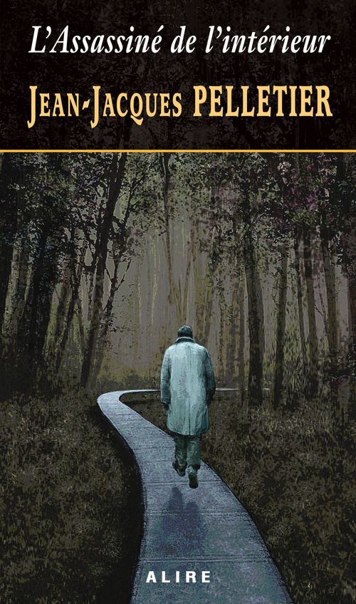 Couverture ebook de Assassiné de l'intérieur (L'), de Jean-Jacques Pelletier